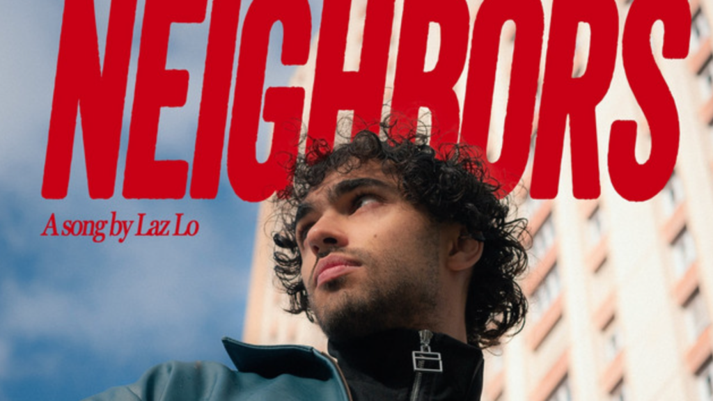 Conheça Laz Lo: artista francês estreia com “Neighbors”