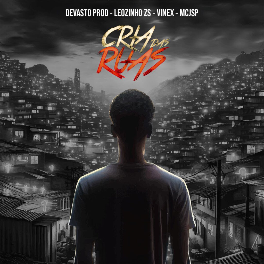 Devasto Lança "Cria das Ruas" com MC Leozinho ZS, MC JSP e VINEX