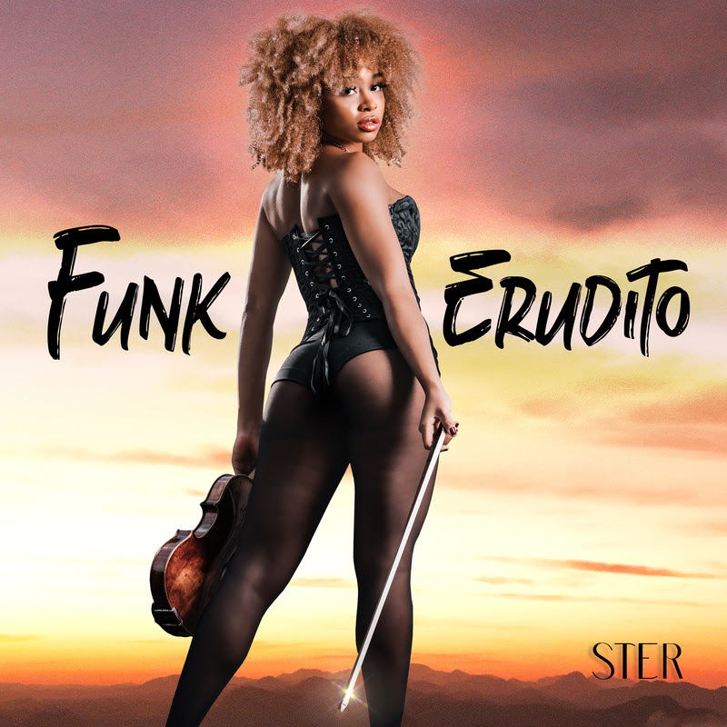 STER Apresenta "Funk Erudito" com Lançamento de "Bunda Preta" em Parceria com DJ Will22