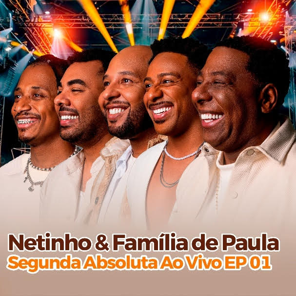 Netinho de Paula e Filhos Lançam Projeto 'Na Segunda Absoluta, Vol. 1 (Ao Vivo)' com Inédita que Evoca o Pagode dos Anos 90