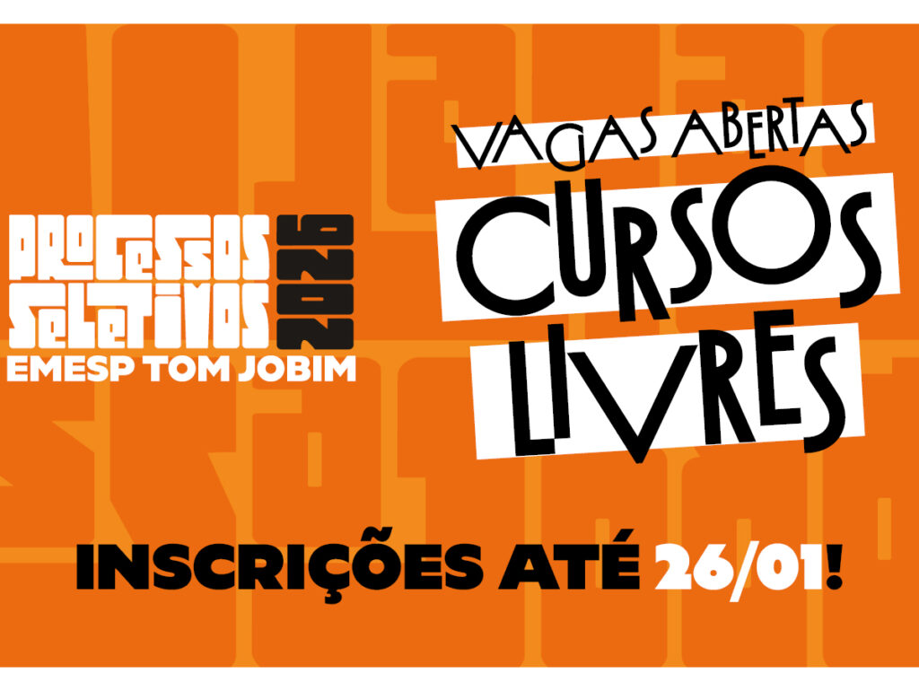 Está aberto o processo seletivo para cursos livres na Emesp Tom Jobim