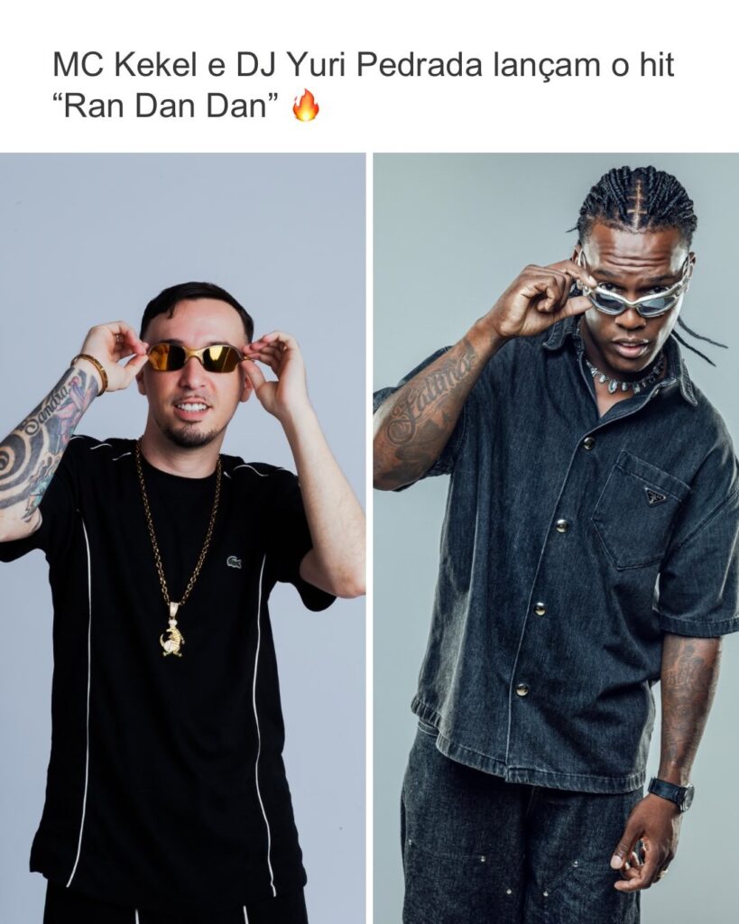 MC Kekel e DJ Yuri Pedrada Lançam ‘Ran Dan Dan’