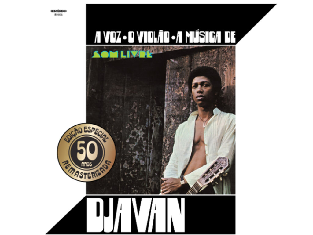50 anos do álbum A voz, o violão, a música de Djavan