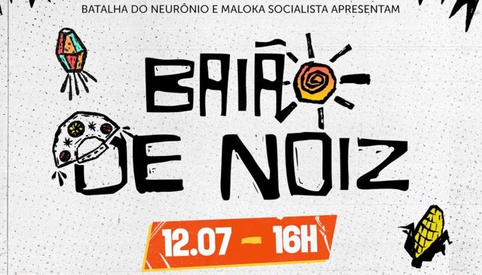 Baião de Nóis agita Ceilândia com Festa Julina, Batalha do Neurônio e Prêmios