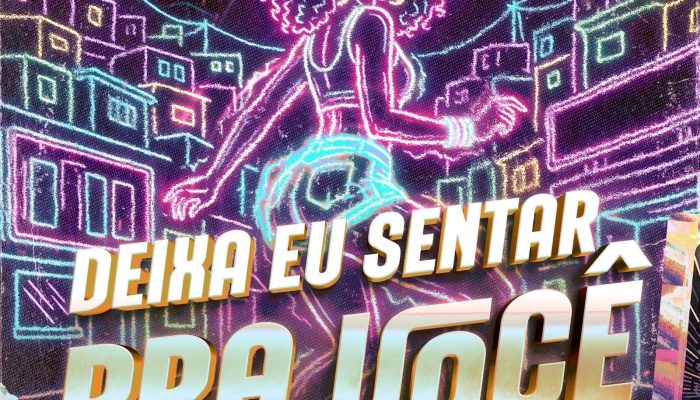 DJ Terrorista Lança “Deixa Eu Sentar Pra Você” e Aposta em Hit para as Pistas no Verão