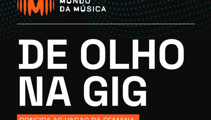 Capa-De Olho na Gig, central de oportunidades de empregos e trabalhos no mercado musical