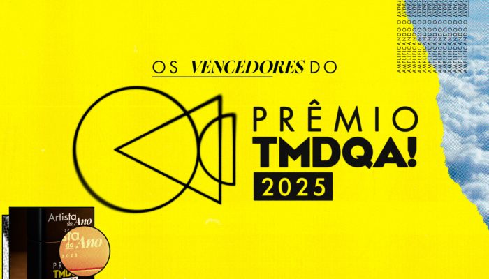 Prêmio TMDQA!: veja lista com todos os vencedores